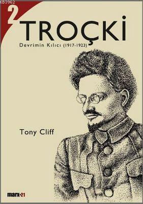 Troçki 2 Devrimin Kılıcı (1917-1923) - Tony Cliff | Yeni ve İkinci El 