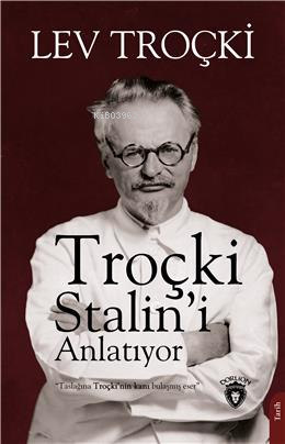 Troçki Stalini Anlatıyor - Lev Troçki | Yeni ve İkinci El Ucuz Kitabın