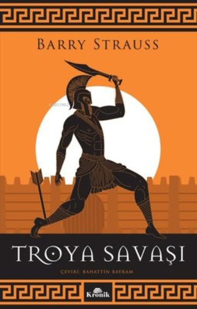 Troya Savaşı - Barry Strauss | Yeni ve İkinci El Ucuz Kitabın Adresi