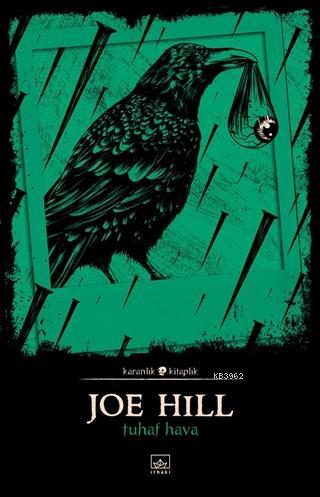 Tuhaf Hava - Joe Hill | Yeni ve İkinci El Ucuz Kitabın Adresi