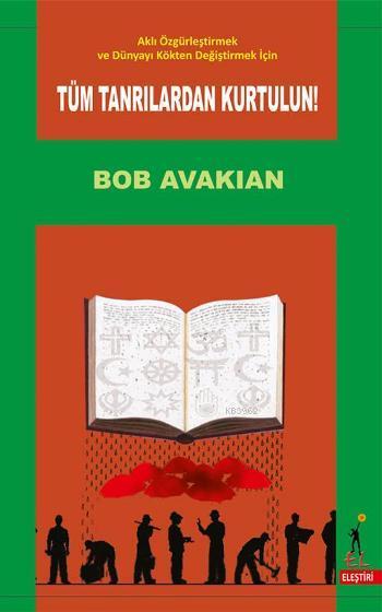 Tüm Tanrılardan Kurtulun! - Bob Avakian | Yeni ve İkinci El Ucuz Kitab