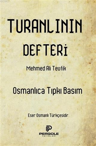 Turanlının Defteri - Mehmed Ali Tevfik | Yeni ve İkinci El Ucuz Kitabı