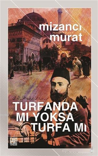 Turfanda mı Yoksa Turfa mı - Mizancı Murat | Yeni ve İkinci El Ucuz Ki