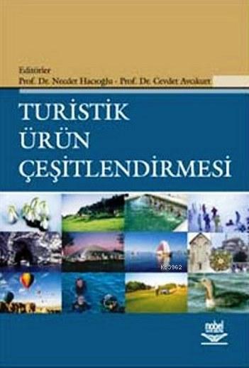 Turistik Ürün Çeşitlendirmesi - Cevdet Avcıkurt Necdet Hacıoğlu Necdet