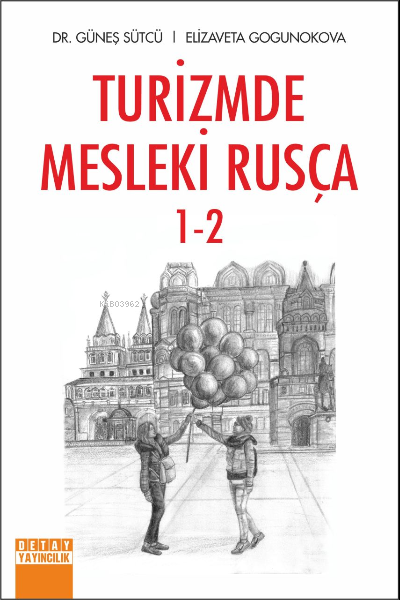 Turizm Mesleki Rusça 1-2 - Güneş Sütcü | Yeni ve İkinci El Ucuz Kitabı