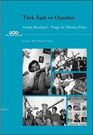 Türk Âşık ve Ozanları - Tiago de Oliveira Pinto | Yeni ve İkinci El Uc