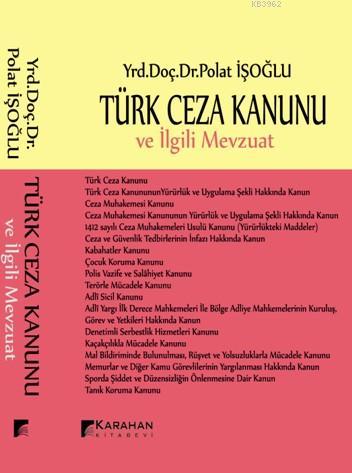 Türk Ceza Kanunu Ve İlgili Mevzuat (Ciltli) - T. Polat İşoğlu | Yeni v