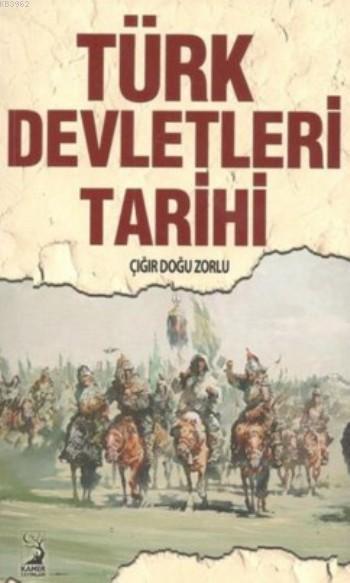 Türk Devletleri Tarihi - Çığır Doğu Zorlu | Yeni ve İkinci El Ucuz Kit