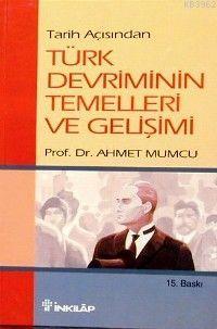 Türk Devriminin Temelleri ve Gelişimi - Ahmet Mumcu | Yeni ve İkinci E