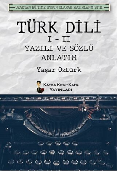 Türk Dili 1 - 2 Yazılı ve Sözlü Anlatım - Yaşar Öztürk | Yeni ve İkinc