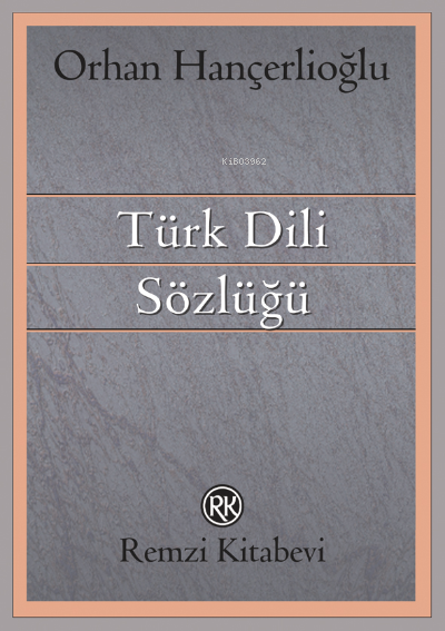 Türk Dili Sözlüğü - Orhan Hançerlioğlu | Yeni ve İkinci El Ucuz Kitabı