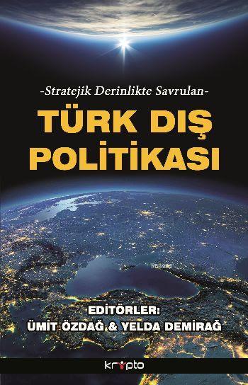Türk Dış Politikası - Ümit Özdağ | Yeni ve İkinci El Ucuz Kitabın Adre