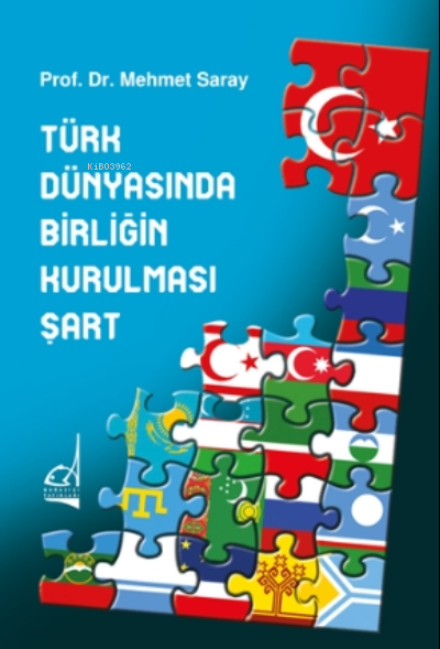Türk Dünyasında Birliğin Kurulması Şart - Mehmet Saray | Yeni ve İkinc