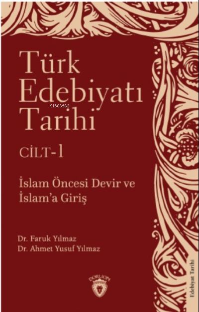 Türk Edebiyatı Tarihi 1 Cilt; İslam Türk Edebiyatı Tarihi 1 Cilt İslam