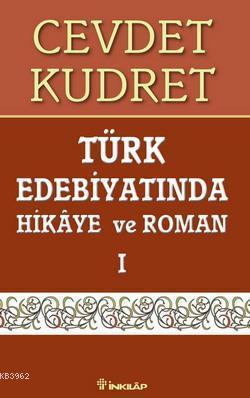 Türk Edebiyatında Hikaye ve Roman 1 - Cevdet Kudret | Yeni ve İkinci E
