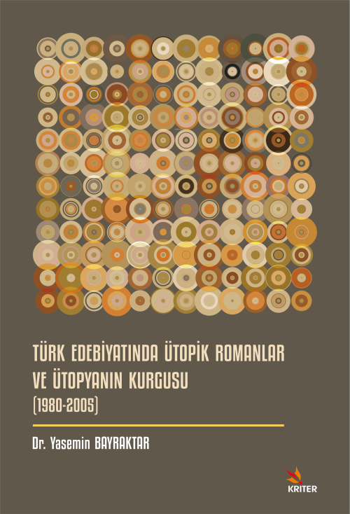 Türk Edebiyatında Ütopik Romanlar ve Ütopyanın Kurgusu (1980-2005) - Y