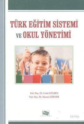 Türk Eğitim Sistemi ve Okul Yönetimi - Necmi Gökyer | Yeni ve İkinci E