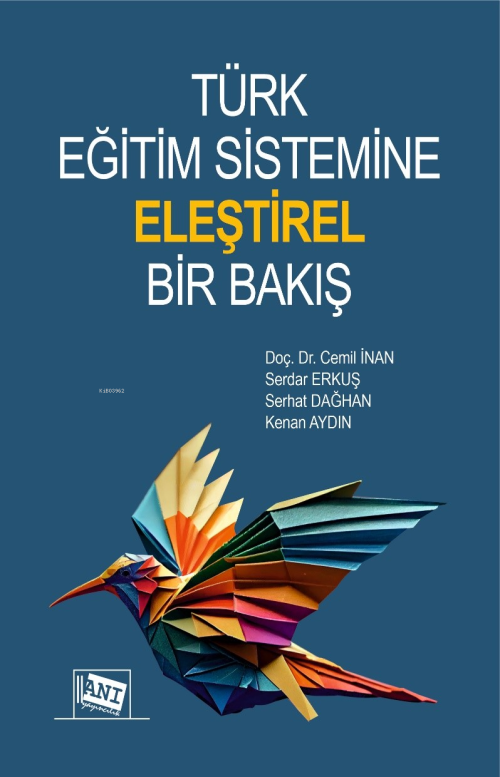 Türk Eğitim Sistemine Eleştirel Bir Bakış - Kenan Aydın | Yeni ve İkin