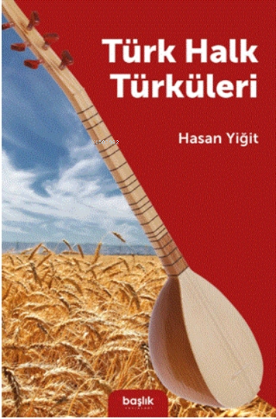 Türk Halk Türküleri - HASAN YİĞİT | Yeni ve İkinci El Ucuz Kitabın Adr