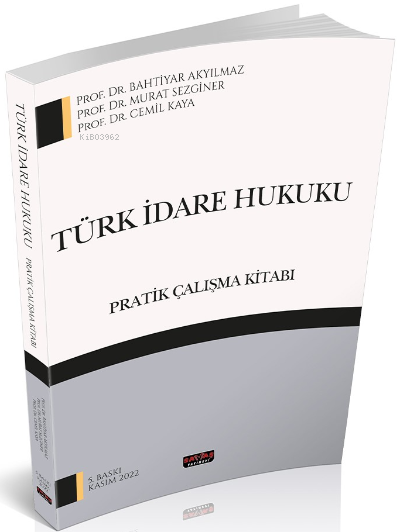 Türk İdare Hukuku Pratik Çalışma Kitabı - Bahtiyar Akyılmaz | Yeni ve 
