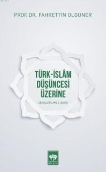 Türk-İslam Düşüncesi Üzerine - Fahrettin Olguner | Yeni ve İkinci El U