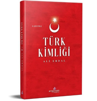 Türk Kimliği - Ali Erdal | Yeni ve İkinci El Ucuz Kitabın Adresi