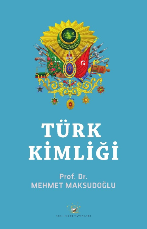 Türk Kimliği - Mehmet Maksudoğlu | Yeni ve İkinci El Ucuz Kitabın Adre