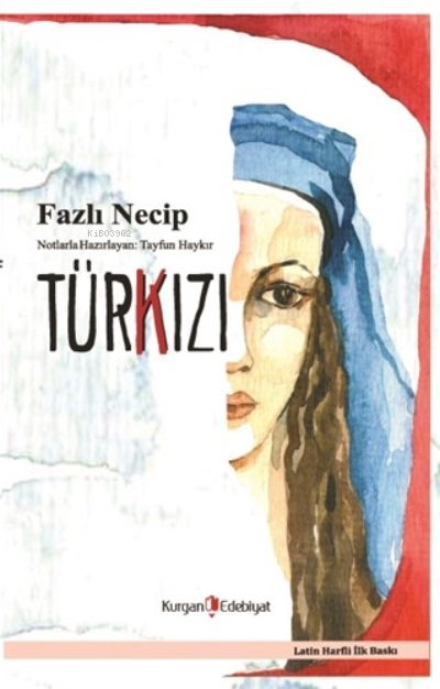 Türk Kızı - Fazlı Necip | Yeni ve İkinci El Ucuz Kitabın Adresi