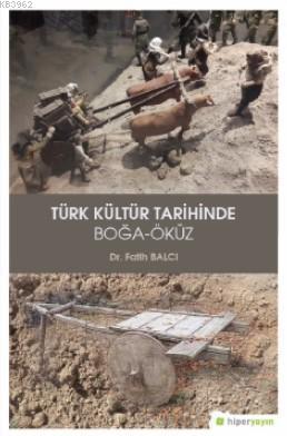 Türk Kültür Tarihinde Boğa - Öküz - Fatih Balcı | Yeni ve İkinci El Uc