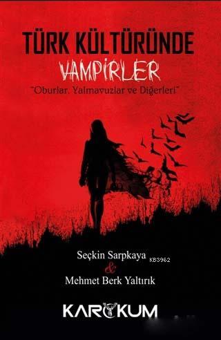 Türk Kültüründe Vampirler - Seçkin Sarpkaya | Yeni ve İkinci El Ucuz K