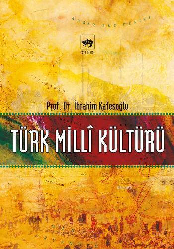 Türk Milli Kültürü - İbrahim Kafesoğlu | Yeni ve İkinci El Ucuz Kitabı