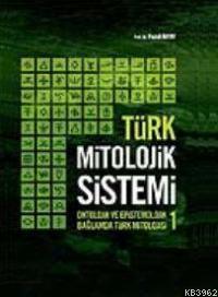 Türk Mitolojik Sistemi 1 - Fuzuli Bayat | Yeni ve İkinci El Ucuz Kitab