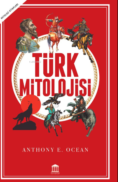 Türk Mitolojisi - Anthony E. Ocean | Yeni ve İkinci El Ucuz Kitabın Ad