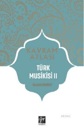 Türk Musikisi II - Mustafa Demirci | Yeni ve İkinci El Ucuz Kitabın Ad