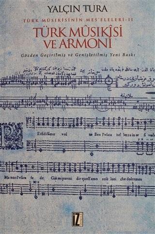 Türk Musikisi ve Armoni - Yalçın Tura | Yeni ve İkinci El Ucuz Kitabın