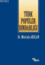 Türk Popüler Dindarlığı - Mustafa Arslan | Yeni ve İkinci El Ucuz Kita