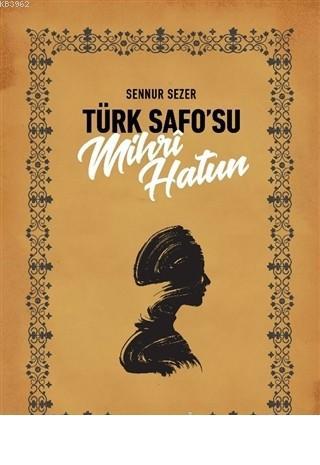 Türk Safo'su Mihri Hatun - Sennur Sezer | Yeni ve İkinci El Ucuz Kitab