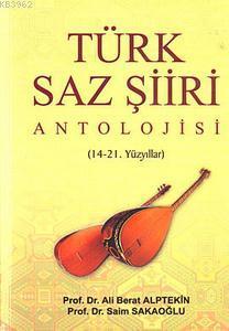 Türk Saz Şiiri Antolojisi - Ali Berat Alptekin | Yeni ve İkinci El Ucu