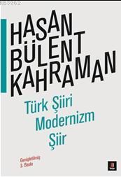 Türk Şiiri Modernizm Şiir - Hasan Bülent Kahraman | Yeni ve İkinci El 