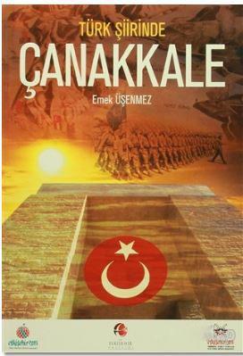 Türk Şiirinde Çanakkale - Emek Üşenmez | Yeni ve İkinci El Ucuz Kitabı