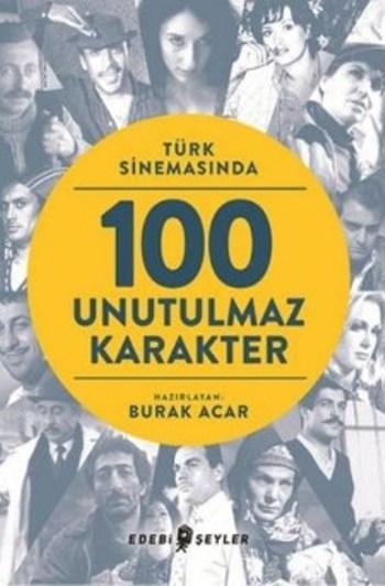 Türk Sinemasında 100 Unutulmaz Karakter - Kolektif | Yeni ve İkinci El