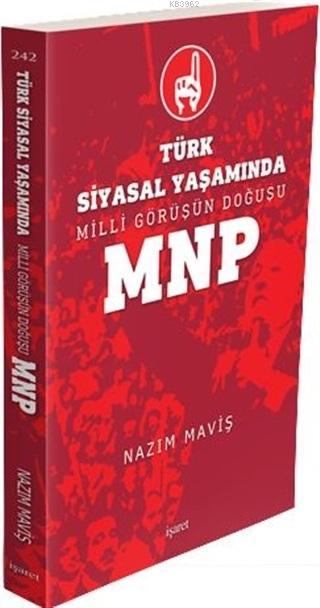 Türk Siyasal Yaşamında Milli Görüşün Doğuşu MNP - Nazım Maviş | Yeni v