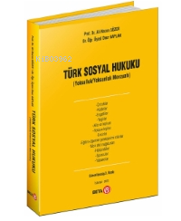 Türk Sosyal Hukuku ;(Yoksulluk/Yoksunluk Mevzuatı) - Ali Nazım Sözer |