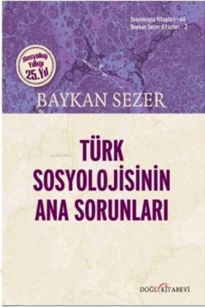 Türk Sosyolojisinin Ana Sorunları - Baykan Sezer- | Yeni ve İkinci El 