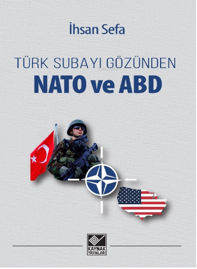 Türk Subayı Gözünden NATO ve ABD - İhsan Sefa | Yeni ve İkinci El Ucuz