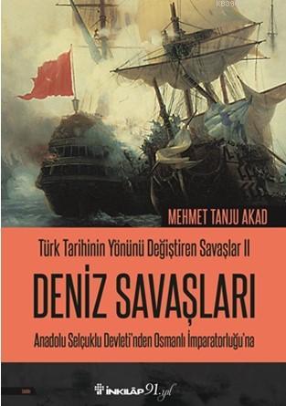 Türk Tarihinin Yönünü Değiştiren Savaşlar 2 - Deniz Savaşları - Mehmet