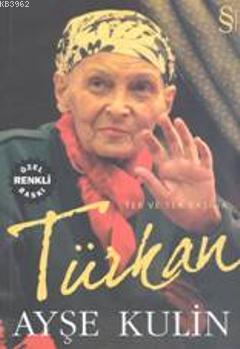 Türkan (Özel Renkli Baskı) - Ayşe Kulin | Yeni ve İkinci El Ucuz Kitab