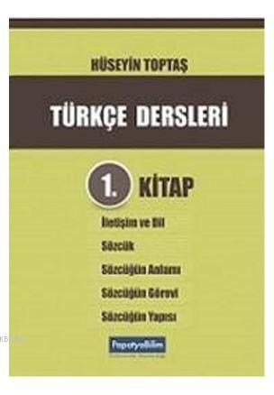 Türkçe Dersleri 1. Kitap - Hüseyin Toptaş | Yeni ve İkinci El Ucuz Kit