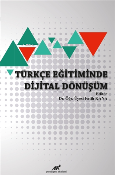 Türkçe Eğitiminde Dijital Dönüşüm - Fatih Kana | Yeni ve İkinci El Ucu