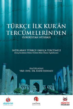 Türkçe İlk Kuran Tercümelerinden: Özbekistan Nüshası (Ciltli) - Emek Ü